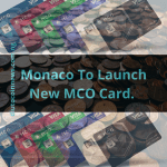 Monaco To Launch New MCO payment Card.