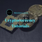CRYPTOCURRENCY TUTORIALS