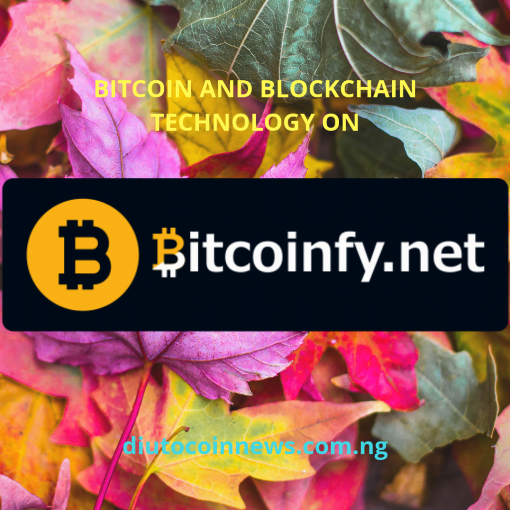 BITCOINFY.NET ON BITCOIN AND BLOCKCHAIN TECHNOLOGY