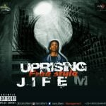 New Hit Track : UPRISING – Jifem