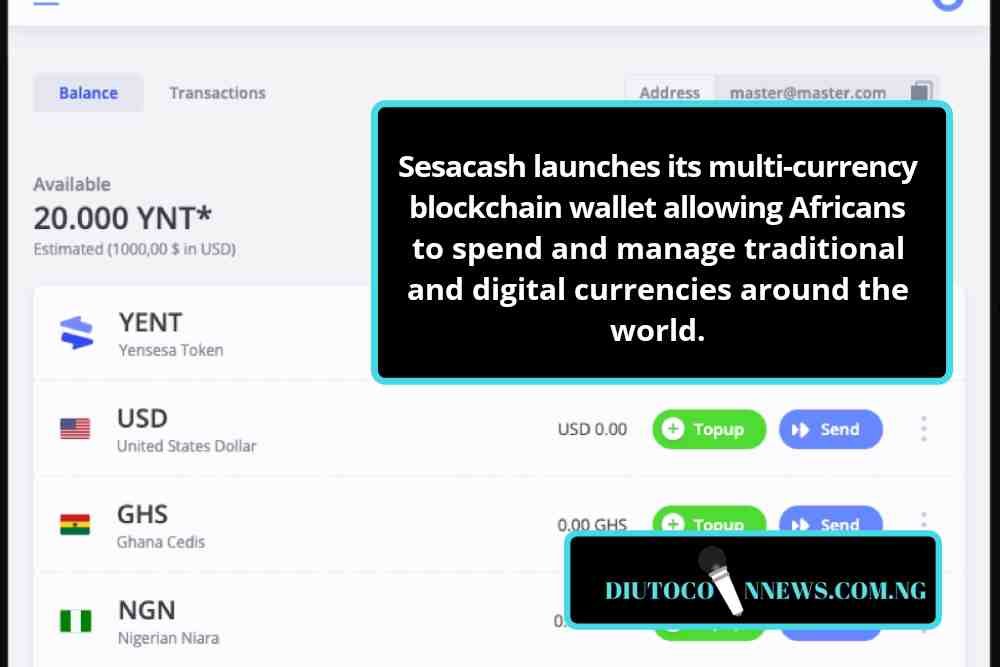 Sesacash Launches its Multi-currency Blockchain Wallet Allowing Africans to Spend and Manage Traditional and Digital Currencies Around the World.