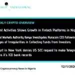 Crypto Weekly Overview: Recent Activities shows Positive Growth in Fintech Startups in Nigeria.