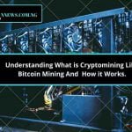 Understanding What is Cryptomining Like Bitcoin Mining and How it Works.