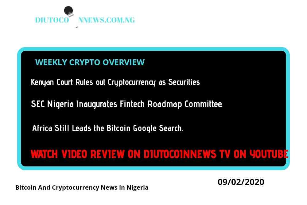 Diutocoinnews Weekly: Weekly on Bitcoin News, Kenyan Court Rules Out Cryptocurrency as Securities.