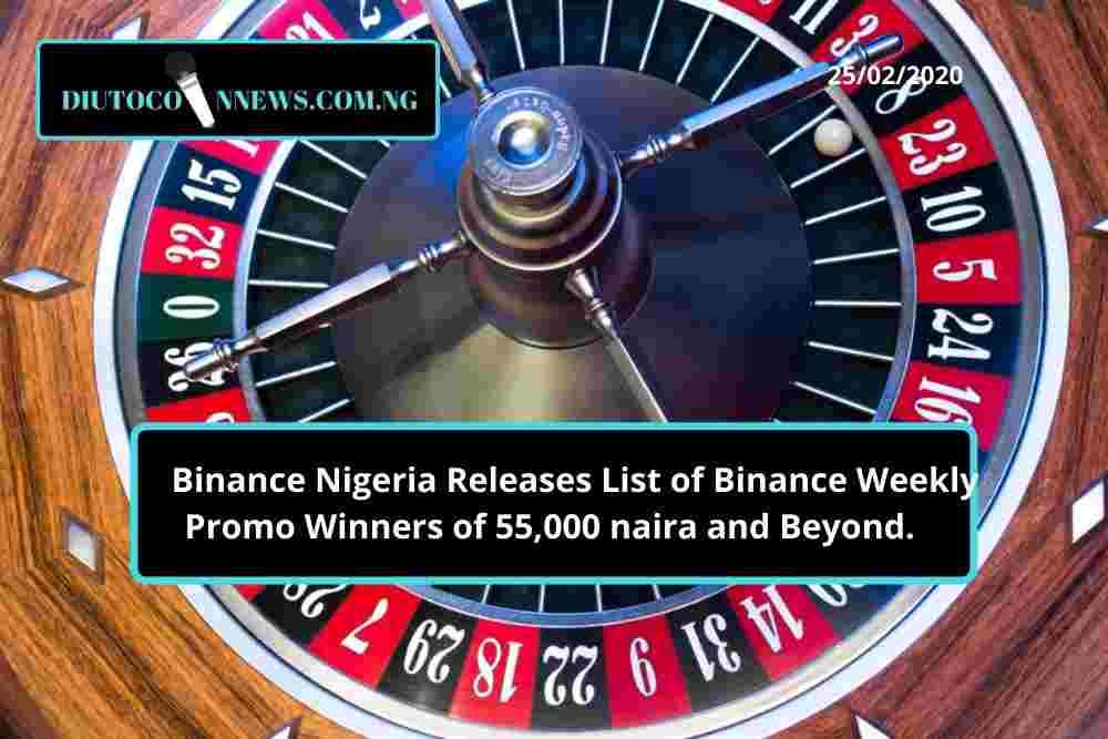 Binance Nigeria Releases List of Binance Weekly Promo Winners of 55,000 naira and Beyond. 