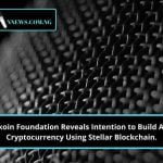 Akoin Foundation Reveals Intention to Build Akoin Cryptocurrency Using Stellar Blockchain.