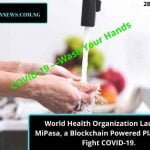 World Health Organization Launches MiPasa, a Blockchain Powered Platform to Fight COVID-19.