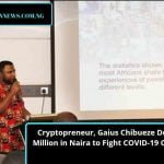 Cryptopreneur, Gaius Chibueze Donates 3 Million in Naira to Fight COVID-19 Outbreak.
