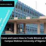 Come and Learn How to Trade Bitcoin at the Binance Campus Webinar University of Nigeria Nsukka. 