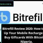 Bitrefill Review 2020: How to Top Up Your Mobile Recharge and Buy Giftcards With Bitcoin in Nigeria.