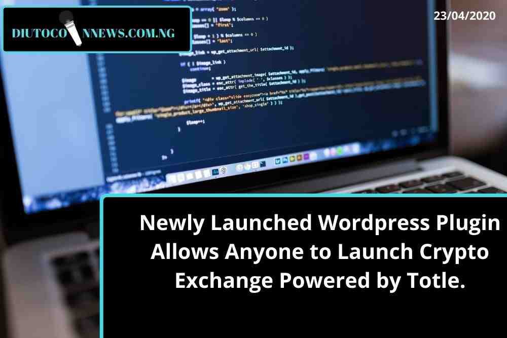 Newly Launched WordPress Plugin Allows Anyone to Launch Crypto Exchange Powered by Totle.