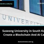 Suseong University in South Korea to Create a Blockchain And AI Campus