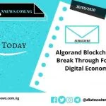 Algorand: A Breakthrough For the Digital Economy