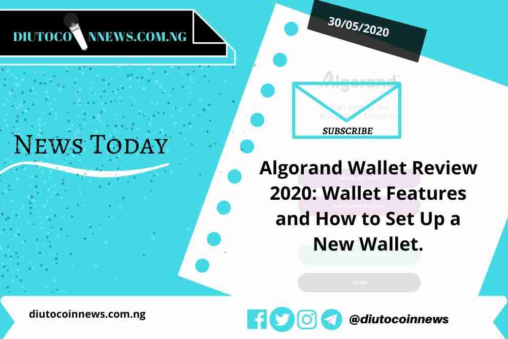 Algorand Wallet Review 2020: Wallet Features and How to Set Up a New Wallet.