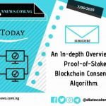 An In-depth Overview of Proof-of-Stake Blockchain Consensus Algorithm.