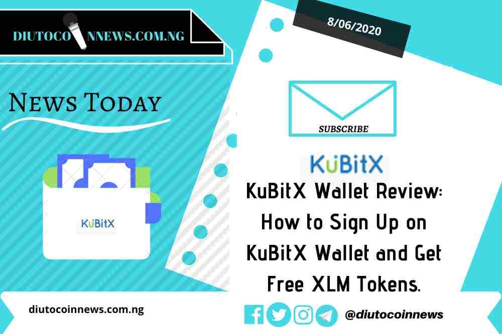 KuBitX Wallet Review: How to Sign Up on KuBitX Wallet and Get Free XLM Tokens.