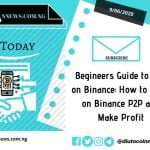 Beginners Guide to P2P on Binance: How to Trade on Binance P2P and Make Profit