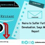 Naira to Suffer Further Devaluation, Says MTEF Report