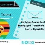 Zimbabwe Suspends all Mobile Money Agent Transactions in Other to Control Hyperinflation.