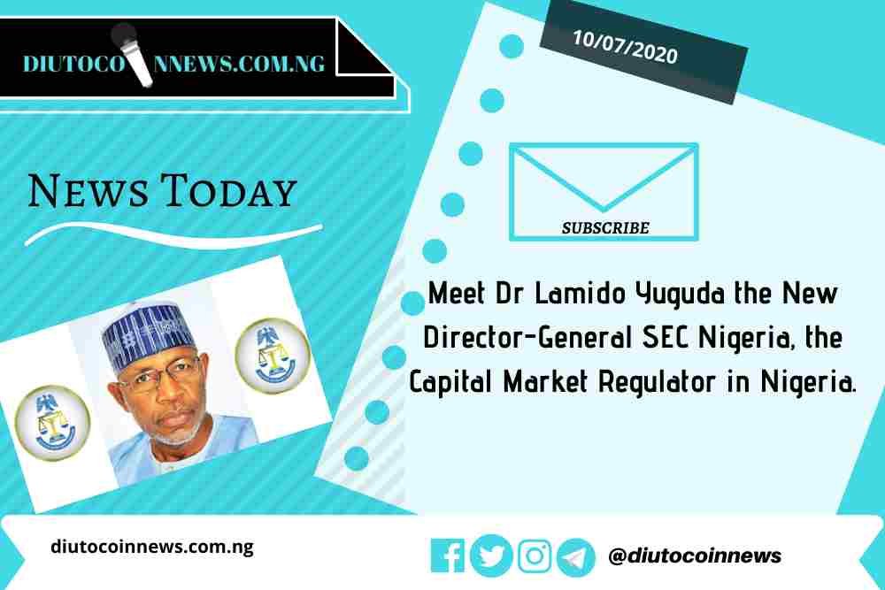 Meet Dr Lamido Yuguda the New SEC Nigeria Director-General, the Capital Market Regulators in Nigeria.