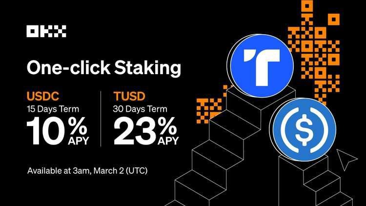 OKX will launch TUSD and USDC Staking on OKX Earn