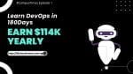 Learn DevOps in 180 Days and Earn an Average Salary of $114K Yearly on Remote as a Student
