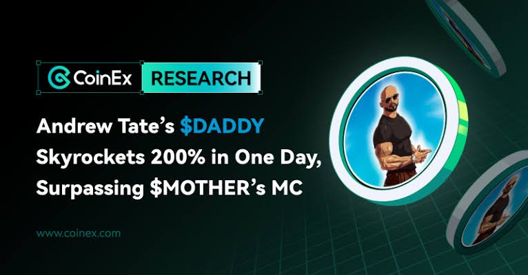 Andrew Tate’s DADDY Token Skyrockets 200% in One Day, Surpassing MOTHER Token’s Market Cap